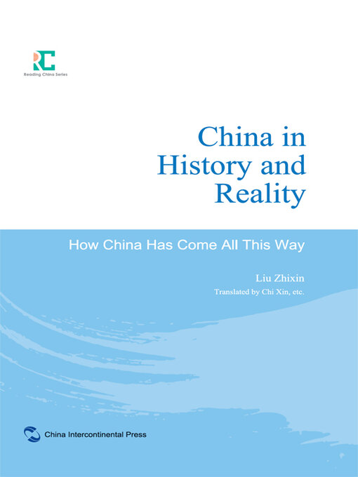 Title details for China in History and Reality: How China Has Come All This Way by 刘志新 - Available